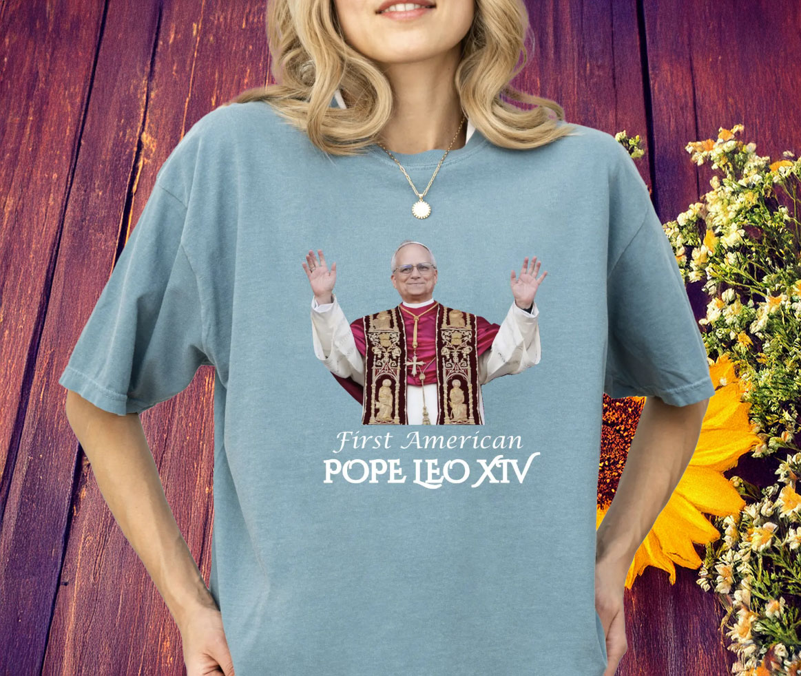 First American Pope Leo XIV Catholic Shirt