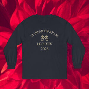 Habemus Papam Long Sleeve Pope Leo XIV