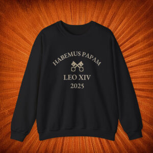 Habemus Papam Sweatshirt Pope Leo XIV