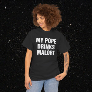 My Pope Drinks Chicago Alcohol Shirt