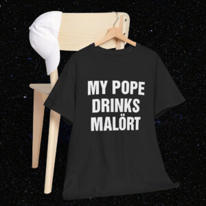 My Pope Drinks Chicago Alcohol Shirt
