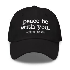 Peace Quote Pope Leo XIV Hat