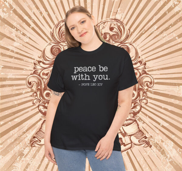 Peace Quote Pope Leo XIV Shirt