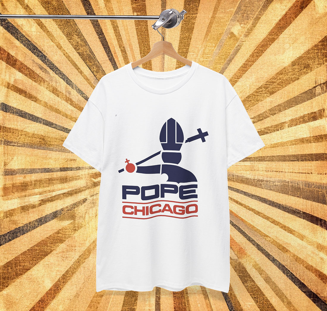Pope Chicago T-Shirt Pope Robert Prevost