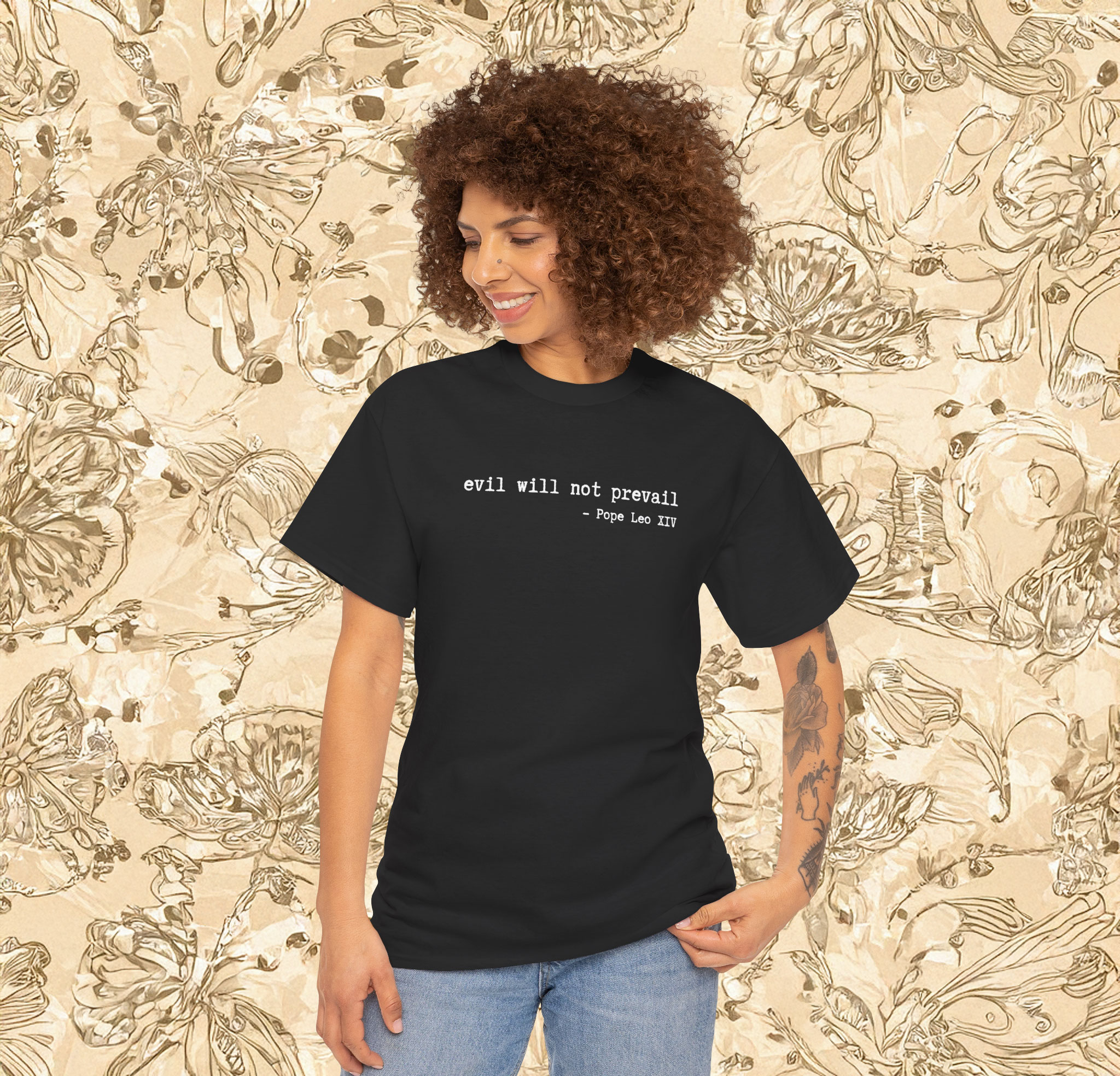 Pope Leo XIV Evil Will Not Prevail Quote Shirt